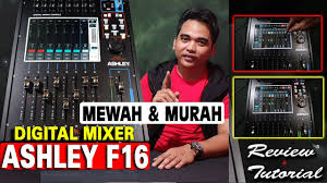 While the function of analog and digital mixers is the same, there are a few differences to be aware of before purchasing. Review Tutorial Mixer Digital Ashley F16 Rack Perbedaan Dengan Tipe Youtube