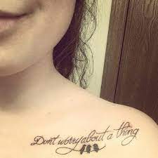 Bob Marley Lyric Tattoo Three Little Birds Don T Worry About A Thing Music Tattoos Lyric Tattoos Little Bird Tattoos