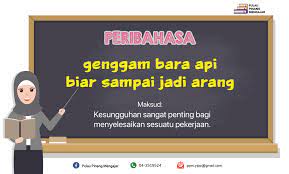 Peribahasa genggam bara api biar sampai jadi arang contoh ayat. Facebook