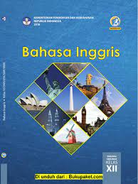 Buku siswa kurikulum 2013 kelas 12 bahasa inggris (download). Buku Siswa Bahasa Inggris Kelas 12 Edisi Revisi 2018 Kata Kerja Semantik