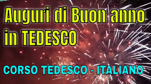 Per il tuo compleanno, ascolta la voce della saggezza: Auguri Di Buon Anno In Tedesco Corso Di Tedesco Tradotto Italiano Youtube