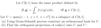 To show that b is orthonormal, additionally, compute the magnitude of each vector and show it is 1. Answered Let C 0 1 Have The Inner Product Bartleby