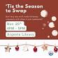 'Tis the Season to Swap