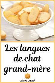 Langues De Chat Grand Mere La Recette Facile Et Traditionnelle La Recette Facile Langue De Chat Recette Facile Recette