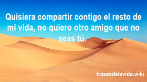 Creo que todos tienen un mejor amigo. Frases De Cumpleanos Para Un Amigo Con Imagenes