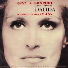 Il venait d'avoir 18 ans. Dalida Site Officiel Cd 2 Titres Gigi L Amoroso