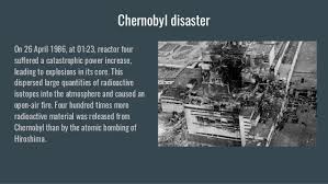 In april 1986 a nuclear power plant in a town of chernoby a radioactive explosion occured right a about at 1:23 am. Chernobyl Disaster