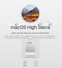 Why You May Not Install To This Volume Because It Is Part Of A Appleraid Mac Os High Sierra Mac Os You May Installation