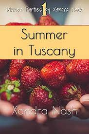 A taste of tuscany | an italian fall dinner party. Summer In Tuscany Authentic Tuscan Menu Recipes By Xandra Nash