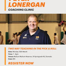 Basketball Victoria is excited to announce Basketball Australia's High  Performance Coach Peter Lonergan will host an exclusive coaching clinic at  Mullum Mullum Reserve