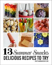 Summer Snacks Recipes To Try Summer Snacks Summer Snack Recipes Kids Snack Food