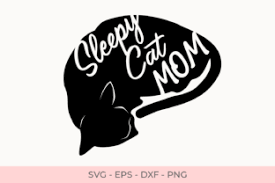Download Sleepy Cat Mom Svg Cat Silhouette Svg Quotes Svg Graphic By Little Craft Fun Cat Silhouette Sleepy Cat Funny Cat Pictures PSD Mockup Templates