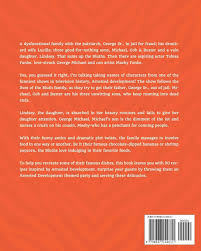 Later calls steve to complain about how he lost his new friends but hangs up after steve stands up to him. Arrested Development Cookbook Let Em Eat Cake Amazon De Baker Patricia Fremdsprachige Bucher