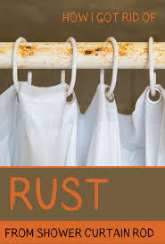 How I Got Rid Of Rust From Shower Curtain Rod Shower Curtain Rods Clean Shower Curtains Curtain Rods