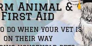 Farm Animal & First Aid