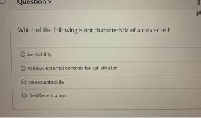 Cancerous tumors are malignant, which means they can spread into, or invade, nearby. Question 9 5 Ri Which Of The Following Is Not Chegg Com