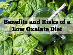 Benefits And Risks Of Avoiding Oxalates On A Low Oxalate