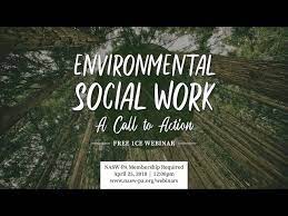Social workers should contact their regulatory board to determine course approval. Environmental Social Work A Call To Action Webinar Youtube