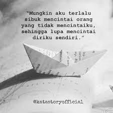 Kita berharap semoga allah selalu memberikan nikmat dan hidayahnya kepada kita semua. Patah Hati Cinta Bertepuk Sebelah Tangan Cinta Tak Berbalas Kutipan Tentang Kehidupan Kata Kata Cinta Tak Berbalas