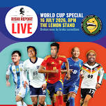 The Rishi Report LIVE! WORLD CUP SPECIAL ! A LIVE Comedy Panel Show at The Lemon Stand Comedy Club