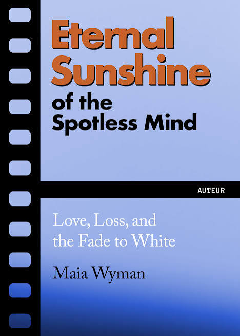 Eternal Sunshine of the Spotless Mind - Ig Publishing