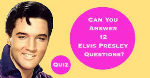Numerous moms and dads think that free printable questionnaires are essential for their kids to … Can You Answer 12 Elvis Presley Questions Quizpug
