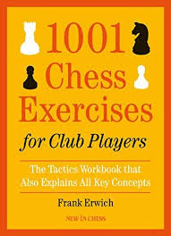 Download Pdf 1001 Chess Exercises For Club Players The Tactics Workbook That Also Explains All Key Concepts Free Ebooks Download Chess Books Download Books