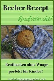 Spektakular Krauter Brotlaib Muhelos Ohne Waage Mit Einem Einfachen Glas Rezept So Lecker Brotl Kochen Und Backen Mit Kindern Rezepte Kochen Und Backen