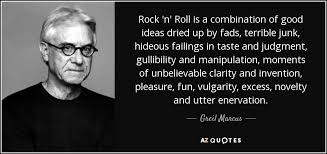 The funniest page on the internet. Rock N Roll Quotes Page 2 A Z Quotes