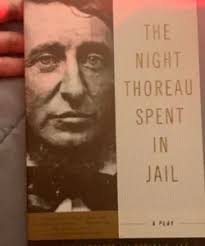 The Night Thoreau Spent in Jail by Jerome Lawrence; Robert E. Lee,  Hardcover