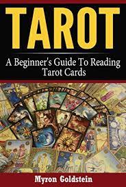 Choose from contactless same day delivery, drive up and more. Tarot A Beginner S Guide To Reading Tarot Cards Tarot Tarot Card Decks Tarot Deck Book 1 Kindle Edition By Goldstein Myron Religion Spirituality Kindle Ebooks Amazon Com