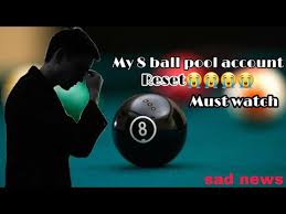 Created to help 8 ball pool. My 8 Ball Pool Account Reset Sad Story Youtube