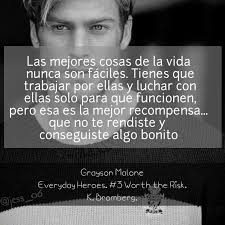 Grayson Malone. Everyday Heroes. #3 Worth the Risk. K. Bromberg