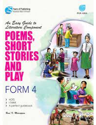 Please fill this form, we will try to respond as soon as possible. An Easy Guide To Literature Component Poems Short Stories And Play Form 4