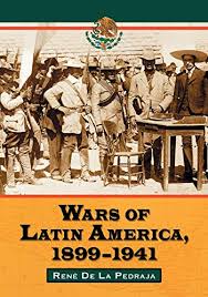 In 1899 the only provinces were ontario, québec, nova scotia, new brunswick, prince secretary of state for the colonies lord granville stated his wish that british north america would propose to be. 9780786425792 Wars Of Latin America 1899 1941 Abebooks Rene De La Pedraja 0786425792