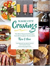 Is the magic kitchen menu available on zomato? Birmingham S Best Bites Cookbook And Where To Buy It Martie Duncan