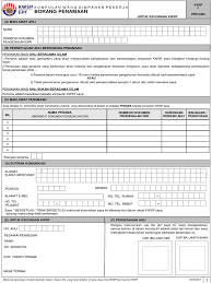Kaedah offline ialah dengan anda hadir sendiri ke pejabat cawangan kwsp berdekatan dan mengisi borang secara manual untuk membuat pengeluaran kwsp akaun 2. Borang Kwsp 4 Pmb 01012017
