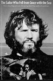 Kris Kristofferson in "The Sailor who fell from grace with the sea" Bayards  Cove.