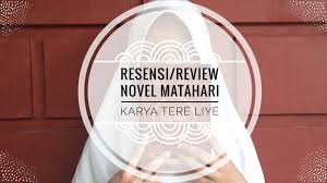 Maybe you would like to learn more about one of these? Resensi Novel Tere Liye Matahari Dijamin Bikin Baper