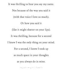 It Was Thrilling To Hear You Aay My Name Crush Quotes Say My Name Quotes