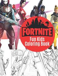 How tall are fortnite characters? Fortnite Fun Kids Coloring Book Have Fun Coloring Your Favorite Fortnite Characters 30 Different Characters To Color Bonsai Jackie 9798563492936 Amazon Com Books