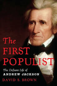 The First Populist By David S. Brown
