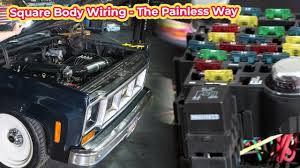 Dont have an owners manual thanks patrick. 1973 87 Gm Truck Wiring Square Body Wiring Made Painless Youtube