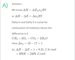 Typically it is the endothermic process. Difference Of Delta H And Delta E Of Methane At 295k Brainly In