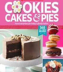 Taste Of Home Cookies Cakes Pies Pdf Cookie Cake Pie Dessert Cookbooks Cake Recipes