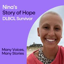 Nina never expected to be diagnosed with diffuse large B-cell lymphoma at  the age of 24. During treatment, she turned to the simple things in life to  bring her joy: cooking, gardening,
