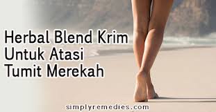 Plantar fasciitis punca tumit menyucuk? Herbal Blend Krim Untuk Atasi Tumit Merekah