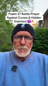 Psalm 27 Battle Prayer for Deliverance and Protection