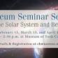 Museum Seminar Series: To the Solar System and Beyond