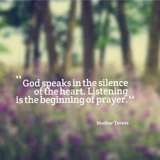 God Speaks In The Silence Of The Heart Listening Is The Beginning Of Prayer Mother Teresa Lightoflife Rescuemiss Think Happy Thoughts God Mother Teresa